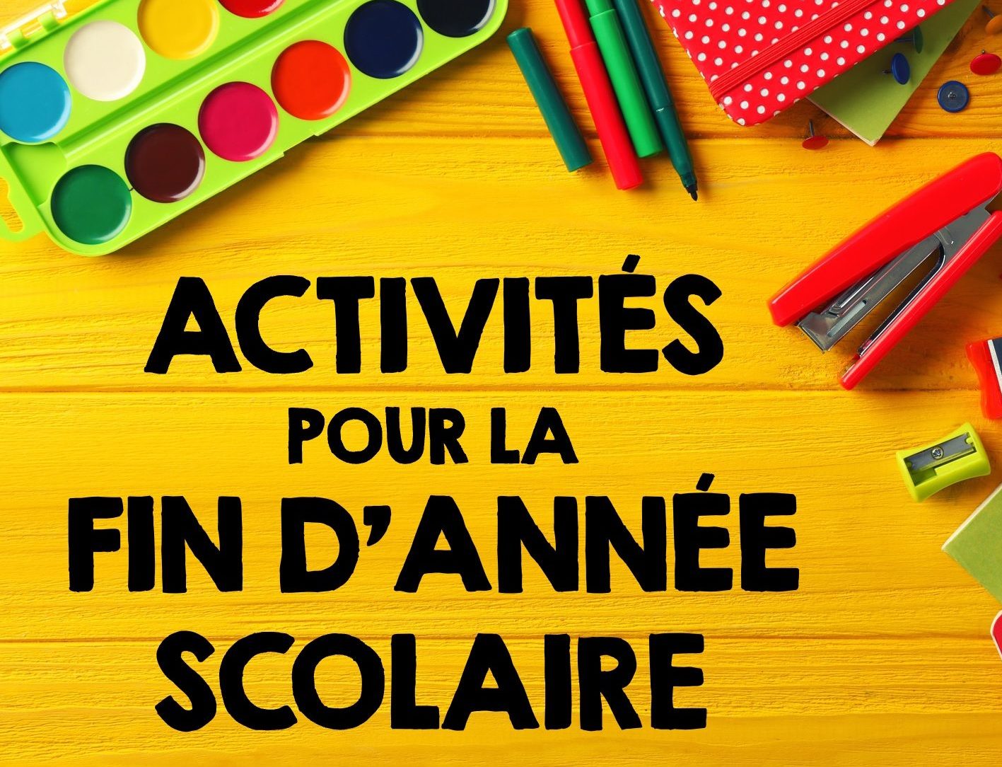 Activités de fin d’année à l’école